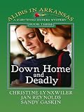 Down Home and Deadly (Thorndike Press Large Print Christian Mystery)