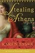 Stealing Athena: A Novel