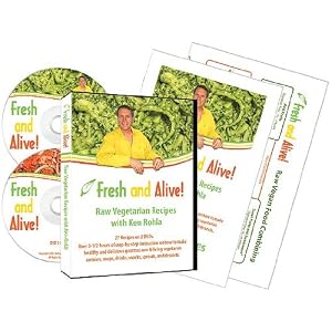 Fresh and Alive! Raw Vegetarian Recipes With Ken Rohla 2-DVD Set w/ Booklet and Chart