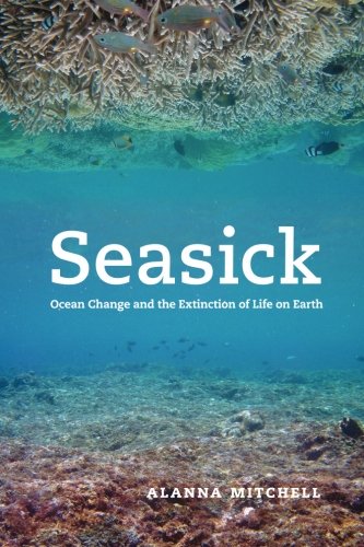 Seasick: Ocean Change and the Extinction of Life on Earth