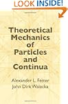 Theoretical Mechanics of Particles an...