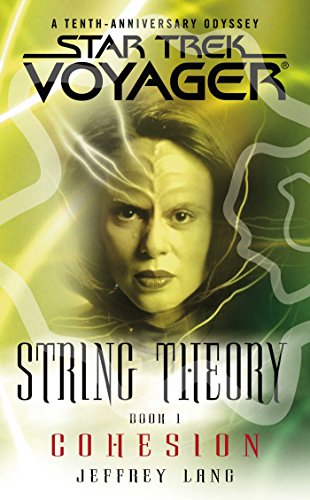 Star Trek: Voyager: String Theory #1: Cohesion: Cohesion (Star Trek Voyager)