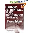Forensic Accounting and Fraud Investigation for Non-Experts