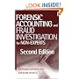 Forensic Accounting and Fraud Investigation for Non-Experts