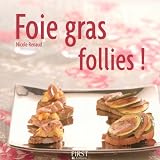 Foie gras follies !