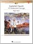 Faure: 15 Selected Songs High Voce Bk/2 Cds, Accomps,Diction The Vocal Library