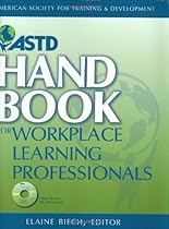 ASTD Handbook for Workplace Learning Professionals
