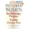 Pain Free for Women: The Revolutionary Program for Ending Chronic Pain
