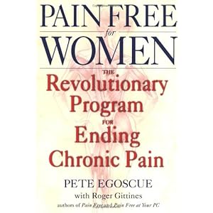 Pain Free for Women: The Revolutionary Program for Ending Chronic Pain