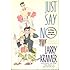 Just Say No: A Play About a Farce (Stonewall Inn Editions)