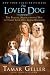 The Loved Dog: The Playful, Nonaggressive Way to Teach Your Dog Good Behavior