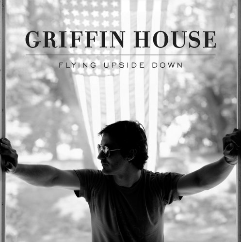 Griffin House - Flying Upside Down - Zortam Music