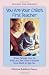 Image of You Are Your Child's First Teacher: What Parents Can Do With and For Their Chlldren from Birth to Age Six