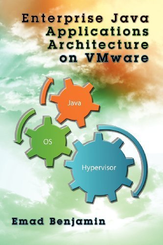 Enterprise Java Applications Architecture on VMware by Benjamin, Emad (2011) Paperback