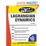 Schaum's Outline of Lagrangian Dynamics: With a Treatment of Euler's Equations of Motion, Hamilton's Equations and Hamilton's Principle (Schaum's Outline Series)