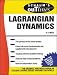 Schaum's
Outline
of
Lagrangian
Dynamics:
With
a
Treatment
of
Euler's
Equations
of
Motion,
Hamilton's
Equations
and
Hamilton's
Principle
(Schaum's
Outline
Series)