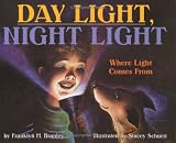 Day Light, Night Light : Where Light Comes From (Lets-Read-and-Find-Out Science 2)