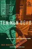 Ten Men Dead: The Story of the 1981 Irish Hunger Strike
