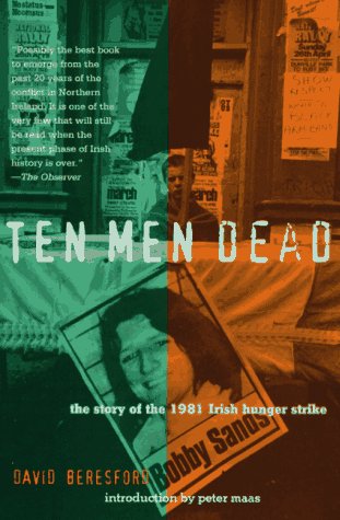 City Travel Guides Discounted  Books : Ten Men Dead: The Story of the 1981 Irish Hunger Strike