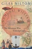 Samurai William: The Englishman Who Opened Japan
