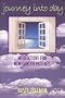 Journey Into Day: Meditations for New Cancer Patients