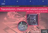 Books : Transmission, Chassis and Related Systems (Vehicle maintenance & repair series: Level 3)