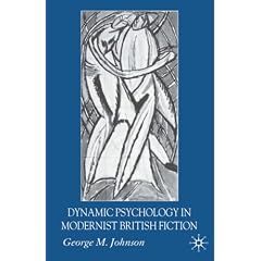 Dynamic Psychology in Modernist British Fiction