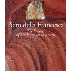 Piero della Francesca: The Legend of the True Cross in the Church of San Francesco in Arezzo