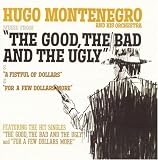 Music From 'The Good, The Bad And The Ugly' & 'A Fistful Of Dollars' & 'For A Few Dollars More'