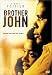 DVD : Brother John