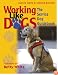Working Like Dogs: The Service Dog Guidebook