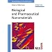Biological and Pharmaceutical Nanomaterials (Nanotechnologies for the Life Sciences)