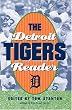 The Detroit Tigers Reader