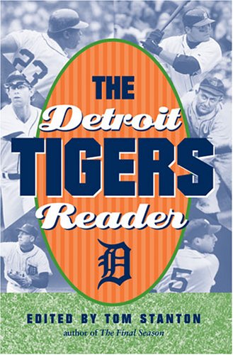 The Detroit Tigers Reader