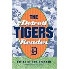 Click here to buy The Detroit Tigers Reader by  Tom Stanton.