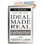 The Ideal Made Real or Applied Metaphysics for Beginners