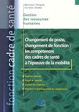 Changement de poste, changement de fonction : les comp�tences des cadres de sant� � l'�preuve de la mobilit�