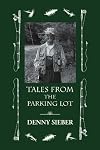 Tales from the Parking Lot