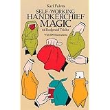 self working handkerchief magic 61 foolproof tricks dover magic books