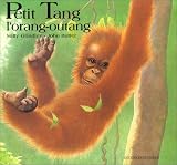 Petit Tang, l orang-outang