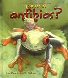 Que Son Los Anfibios? What is an Amphibian? (La Ciencia De Los Seres Vivos Science of Living Things (Spanish)) (Spanish Edition)