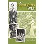 A Land Girl's War