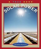 Solar Power (True Books)
