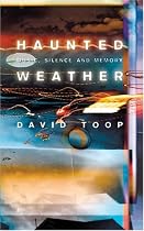Haunted Weather: Music, Silence, and Memory