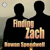 Finding Zach | [Rowan Speedwell]