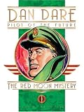 Classic Dan Dare: The Red Moon Mystery (Classic Dan Dare)