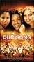 Our Song [VHS]