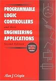 Programmable Logic Controllers and Their Engineering Applications. ISBN 0077093178 (Paper)
