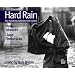 Hard Rain: Our Headlong Collision with Nature