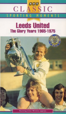 Leeds United - The Glory Years 1965-1975 [1988]